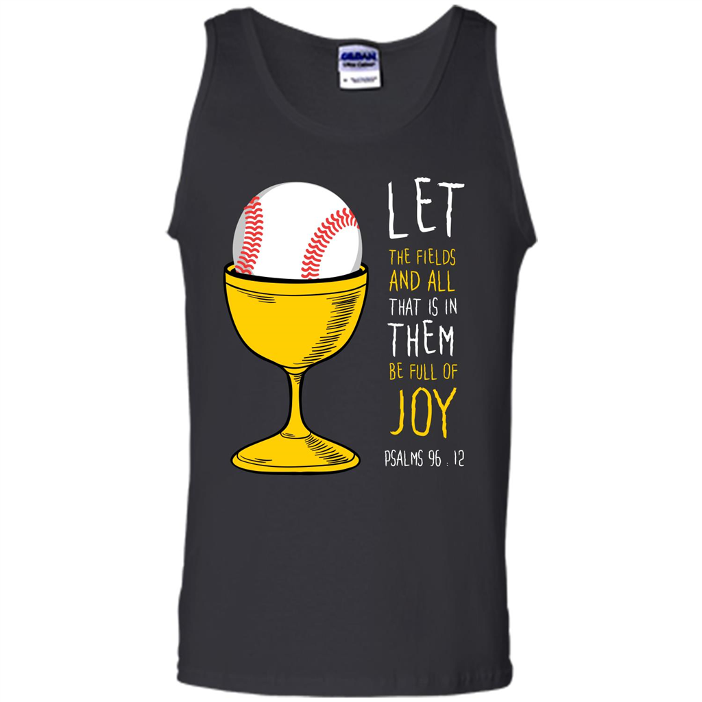 Softball Lover. Let The Fields And All That Is In Them Be Full Of Joy