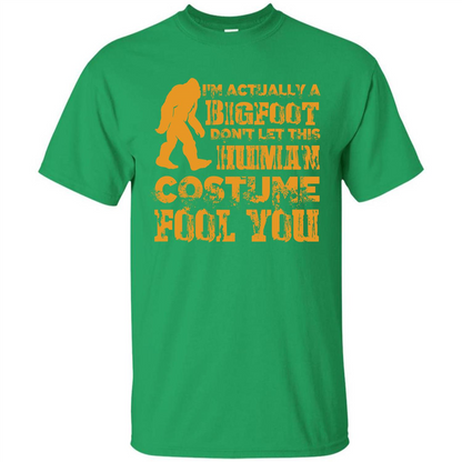 Halloween T-shirt Im Actually A Bigfoot Dont Let This Human Irish Green