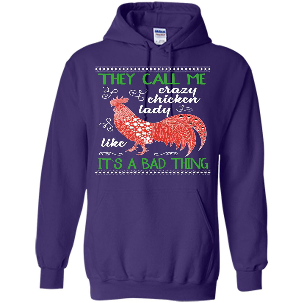 Love Chickens T-shirt They Call Me Crazy Chicken Lady Like It's A Bad Thing Purple