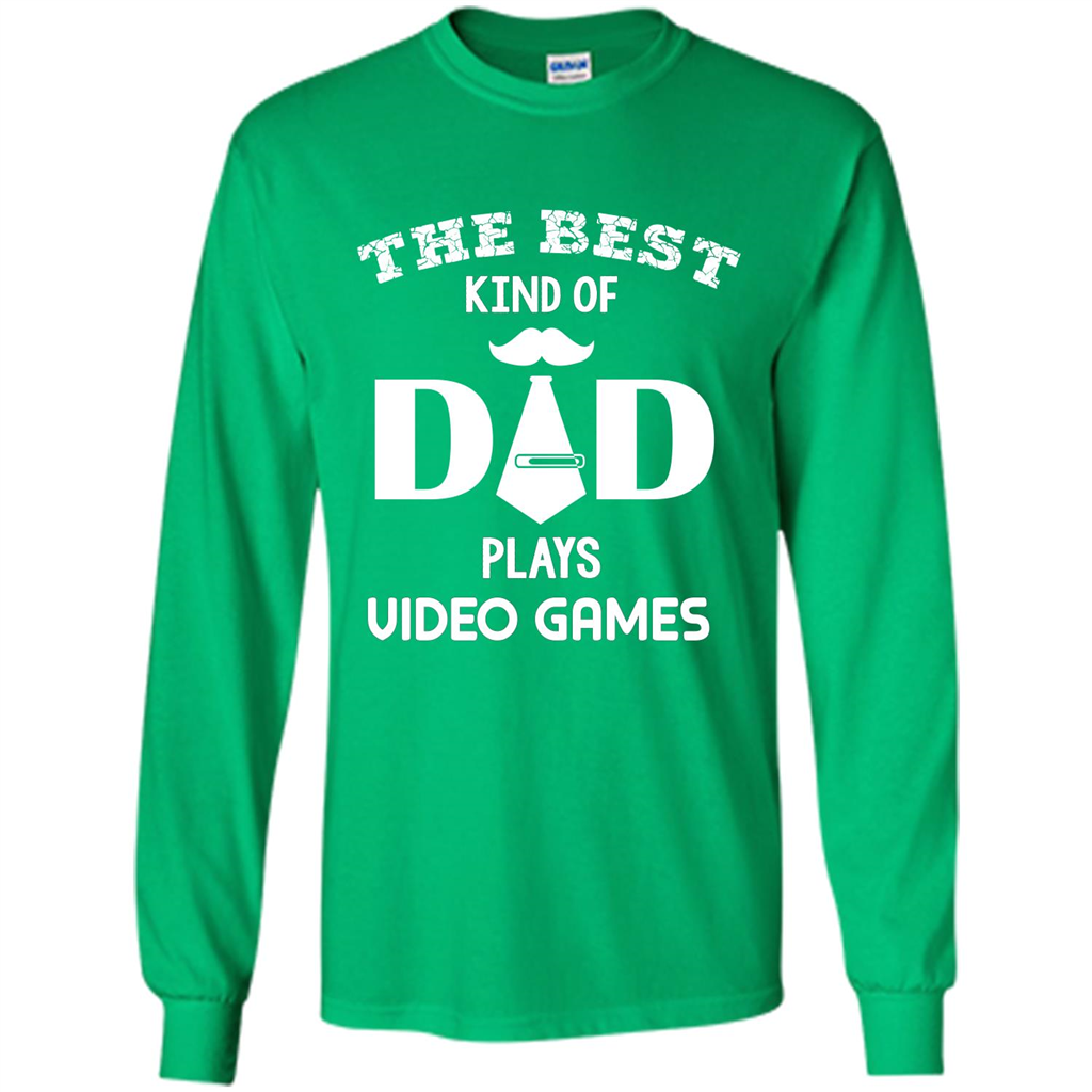 The best kind of dad plays video games Irish Green
