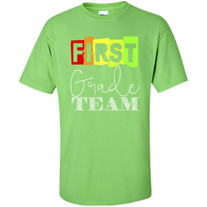 First Grade Team T-shirt School Day T-shirt