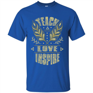 Teacher T-shirt Teach Love Inspire T-shirt