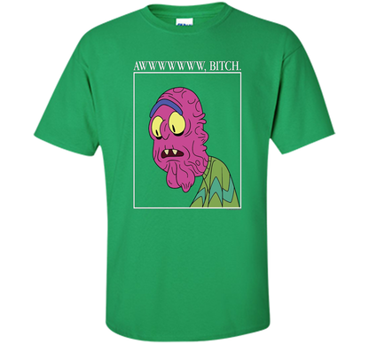 Rick &amp; Morty Aww Bitch shirt Irish Green