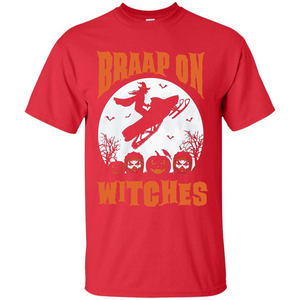 Halloween T-shirt Braap On Witches T-shirt