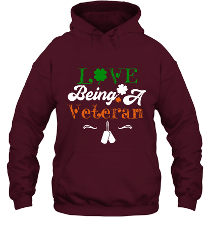 Love Being A Veteran Saint Patricks Day Shirt Hoodie Maroon