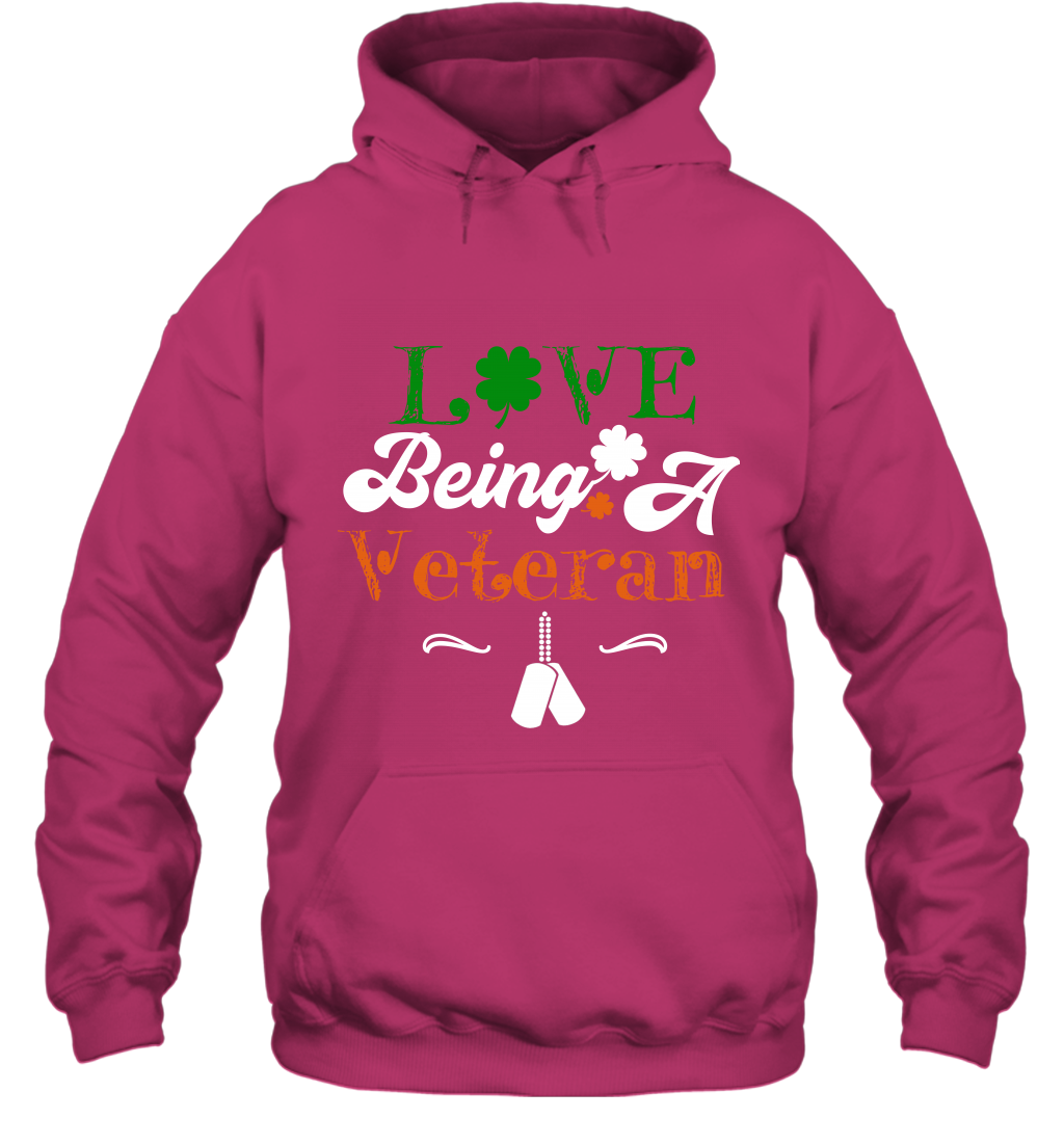 Love Being A Veteran Saint Patricks Day Shirt Hoodie Heliconia