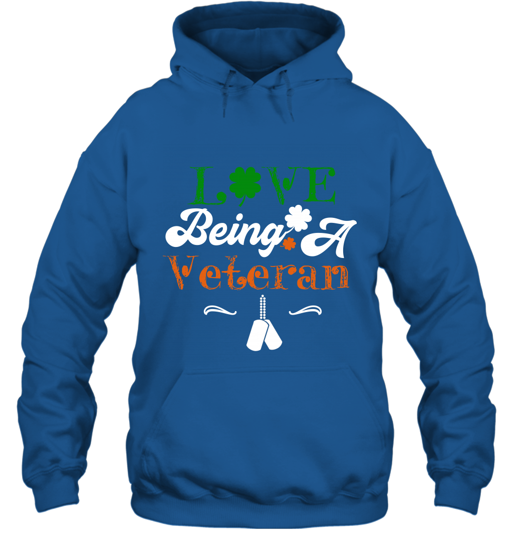 Love Being A Veteran Saint Patricks Day Shirt Hoodie Royal