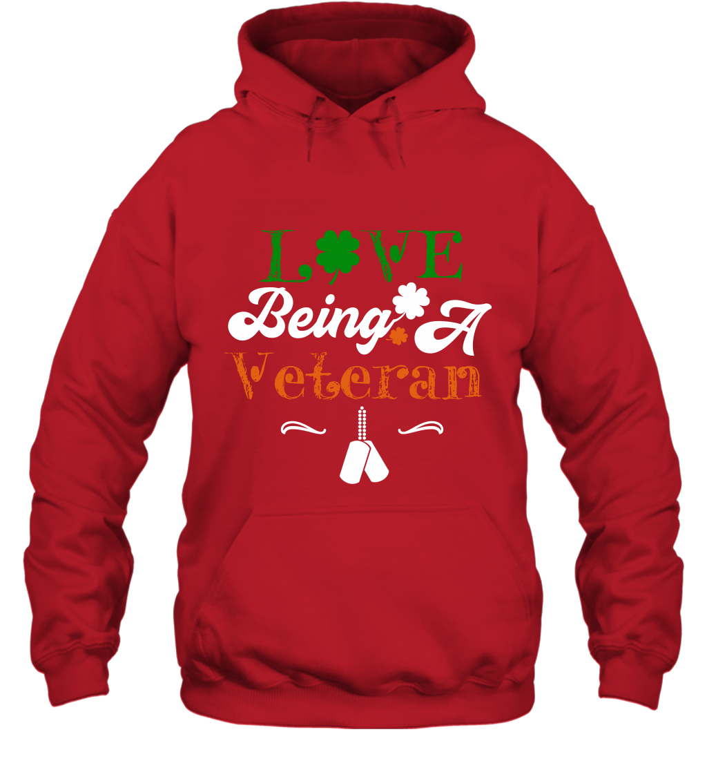 Love Being A Veteran Saint Patricks Day Shirt Hoodie Red