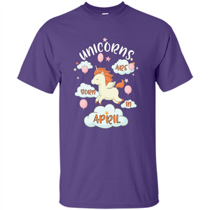 April Unicorn T-shirt Unicorns Are Born In April T-shirt