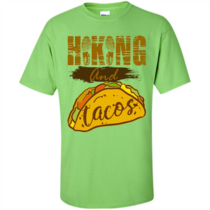 Hiking And Tacos T-shirt