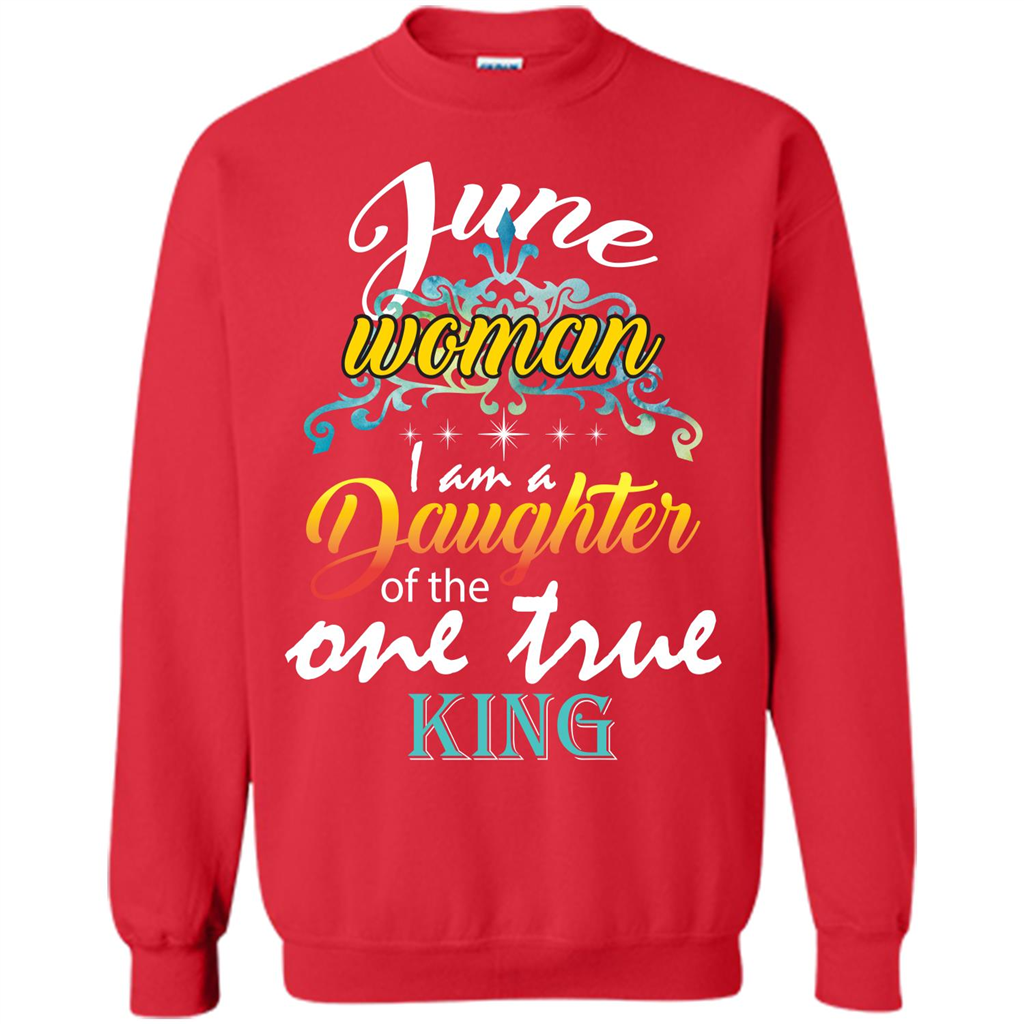June Woman I Am A Daughter Of The One True King T-shirt Red