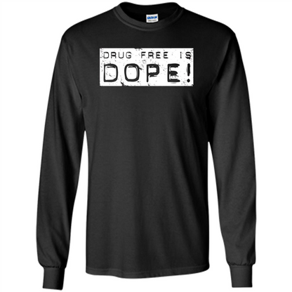 Drug Free Is Dope T-shirt Black