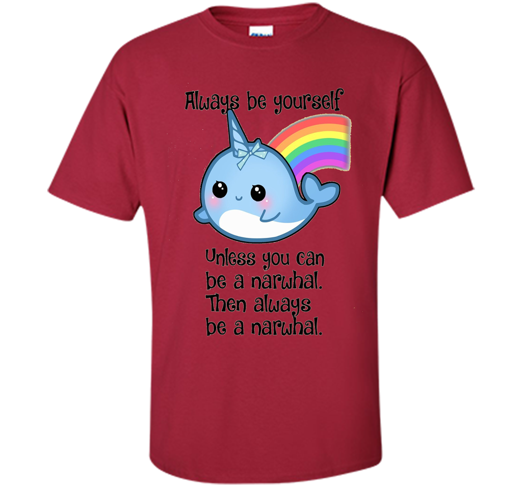 The Always Be A Narwhal Shirt shirt Cardinal