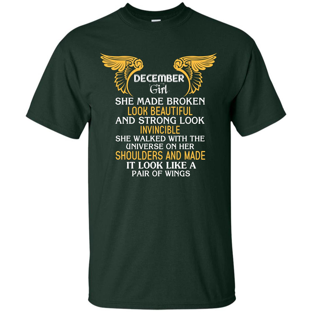 December Girl She Made Broken Look Beautiful T-shirt Forest Green