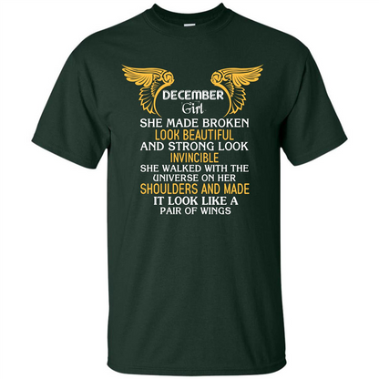 December Girl She Made Broken Look Beautiful T-shirt Forest Green