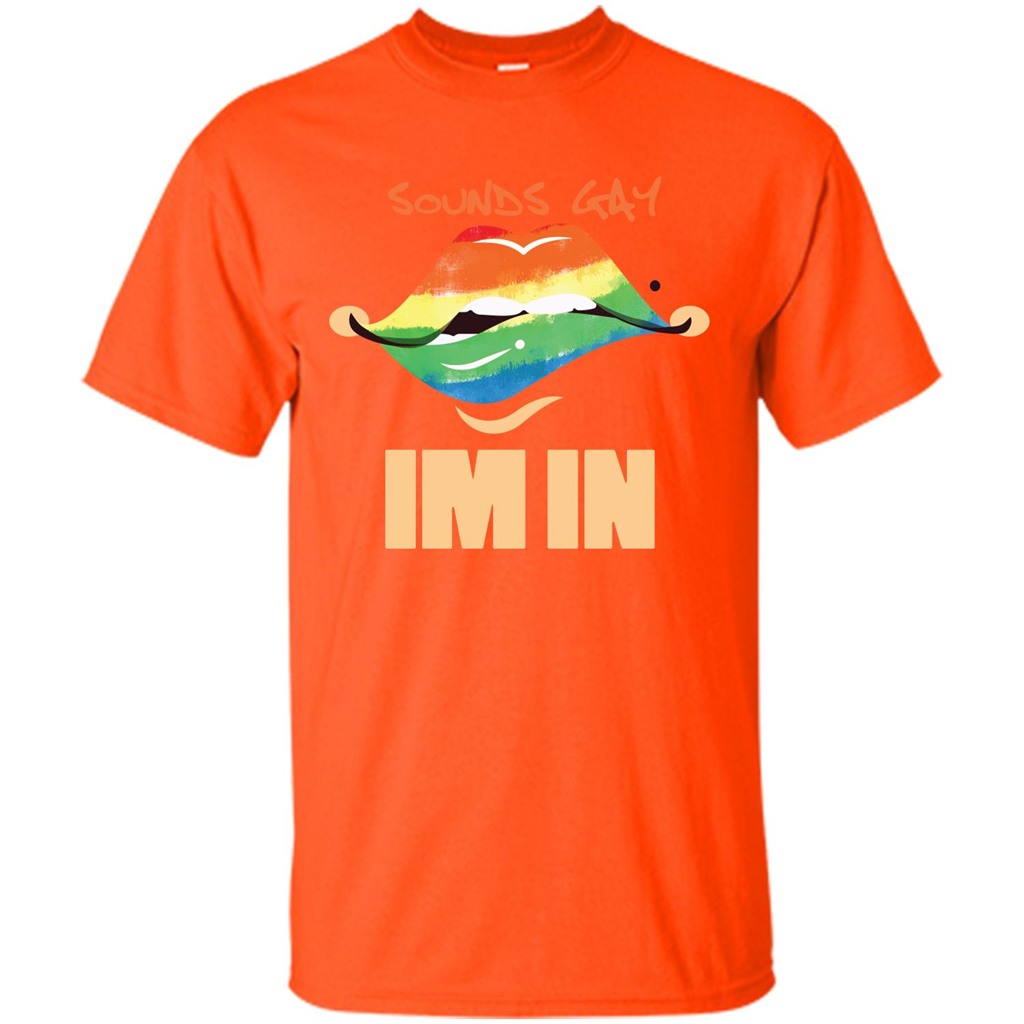 LGBTQ T-shirt Sound Gay Im In Orange