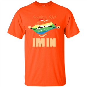 LGBTQ T-shirt Sound Gay Im In
