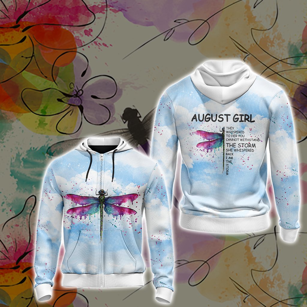 August Girl They Whispered To Her You Cannot Withstand The Storm Unisex Zip Up Hoodie
