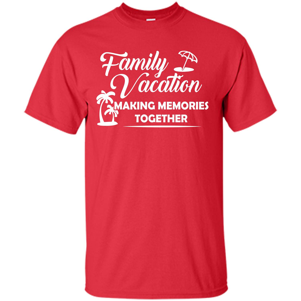 Family Vacation Making Memories Together T-shirt Red