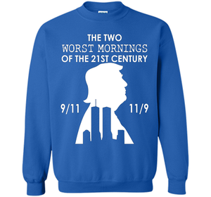 THE TWO WORST MORNINGS OF THE 21ST CENTURY T-SHIRT