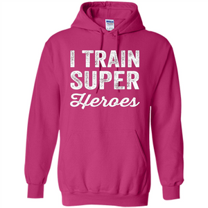 I Train Superheroes T-shirt