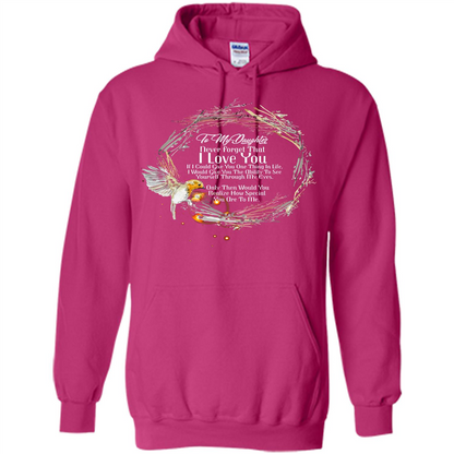 Daddy T-shirt To My Daughter Never Forget That I Love You Heliconia