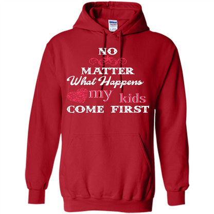 No Matter What Happens My Kids Come First T-shirt Red