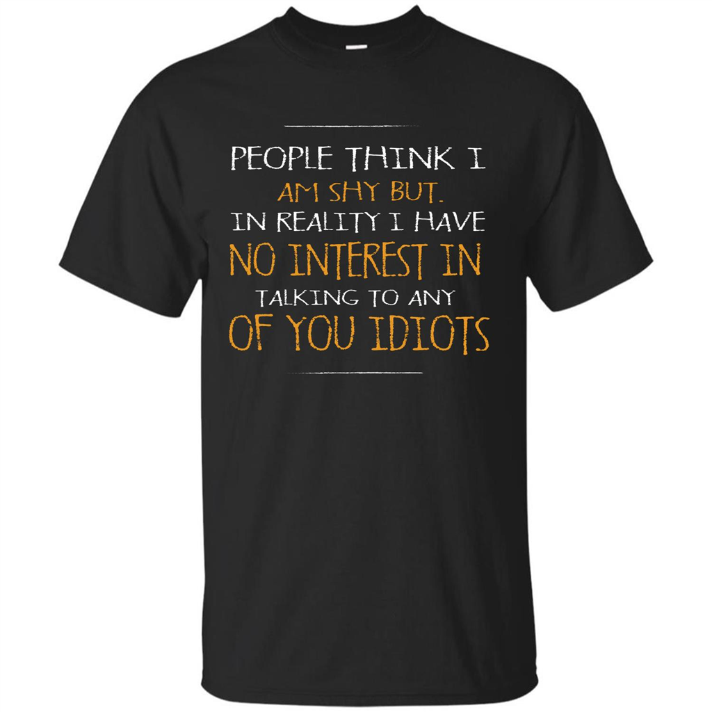 People think I Am Shy But T-shirt Royal