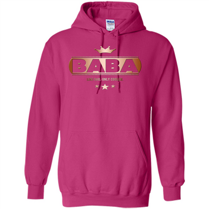 Fathers T-shirt Baba Like Dad Only Cooler Heliconia