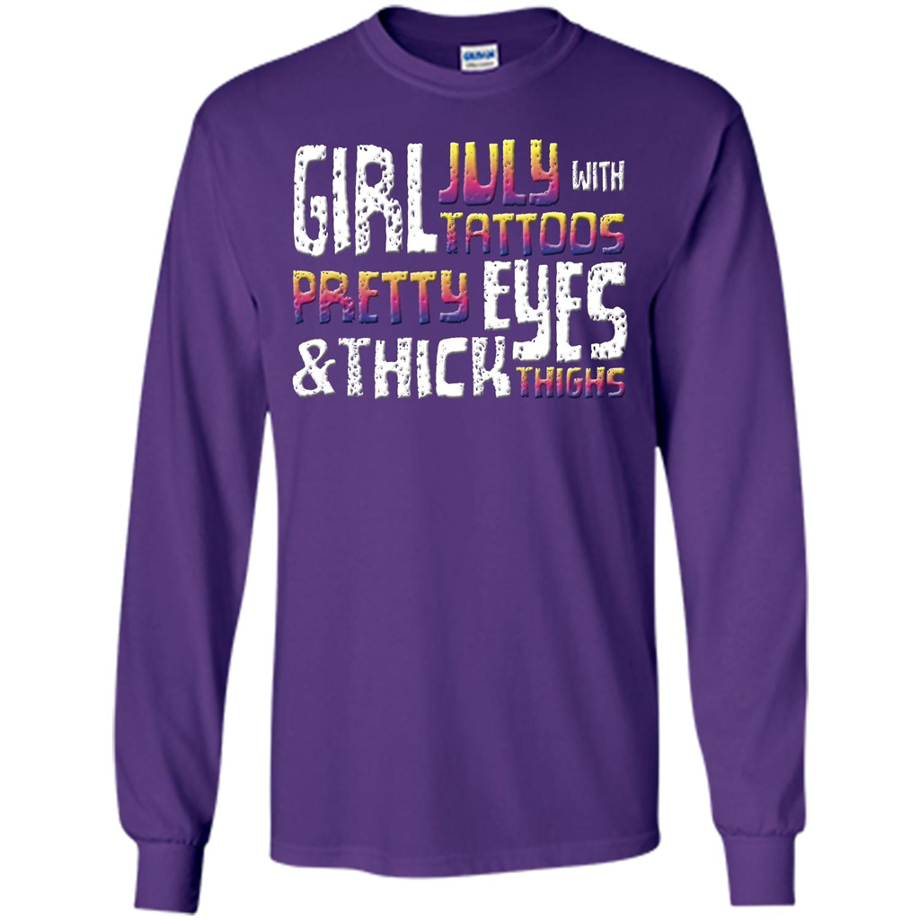 July Girl T-shirt With Tattoos Pretty Eyes and Thick Thighs Purple