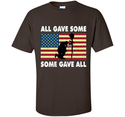 All gave some Some gave all T-Shirt Veteran &amp; Memorial's Day shirt Dark Chocolate