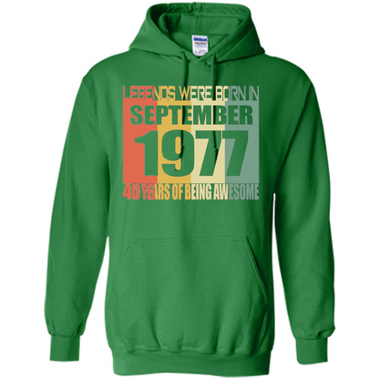 Legends Were Born In September 1977 T-shirt 40th Birthday Gifts T-shirt Irish Green