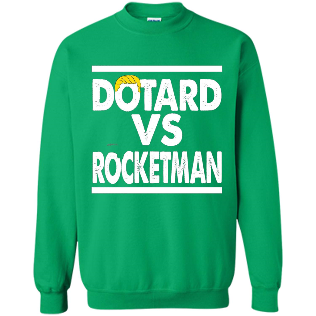 Funny American President T-shirt Dotard Vs Rocketman T-shirt Irish Green