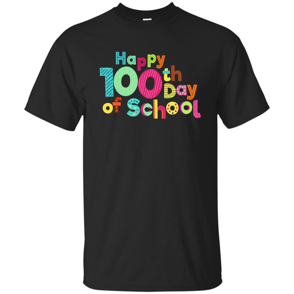 Happy 100Th Day Of School T Shirt For Teachers T-Shirt Black