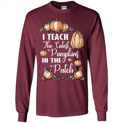 Halloween T-shirt I Teach The Cutest Pumpkins In The Patch Maroon