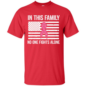 Cancer Awareness T-shirt In This Family No One Fights Alone T-shirt