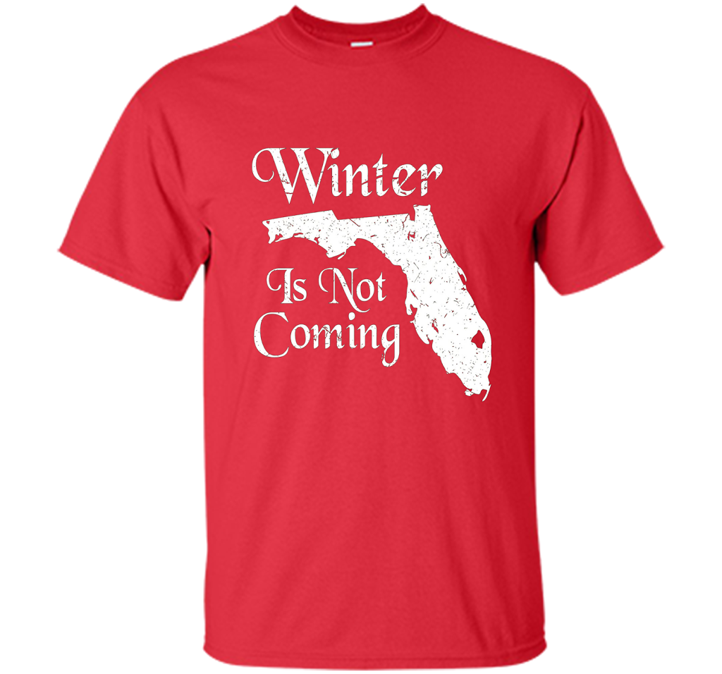 Florida T-shirt Winter Is Not Coming Red