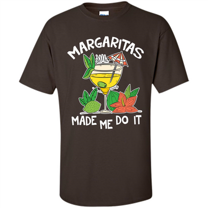 Margaritas Made Me Do It T-shirt Dark Chocolate