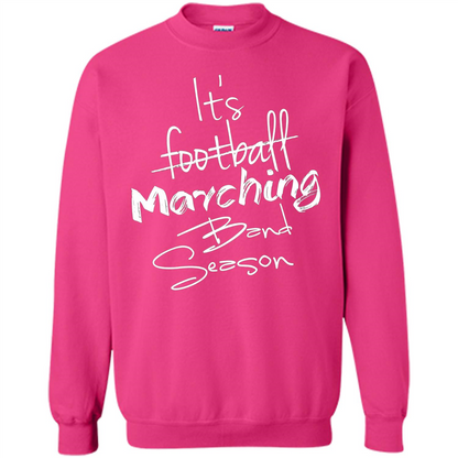 It's Marching Band Season Shirt Not Football Music FunnyTee Heliconia