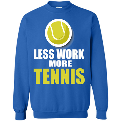 Tennis T-shirt Less Work More Tennis Royal