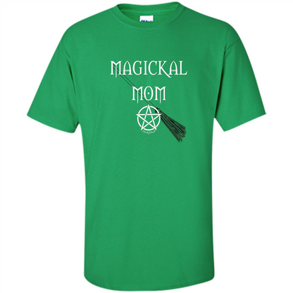 Magickal Mom T-Shirt Irish Green