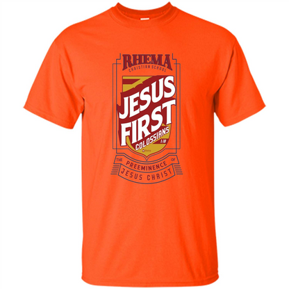 Jesus First T-shirt Jesus Christ Orange