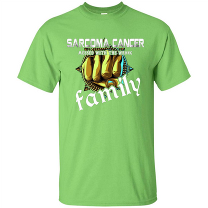 Sarcoma Cancer Messed With The Wrong Family T-shirt Lime