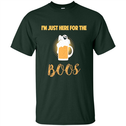 Im Just Here for Boos Funny Halloween T-shirt Forest Green