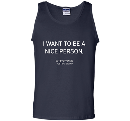 I Want To Be A Nice Person T-shirt Navy