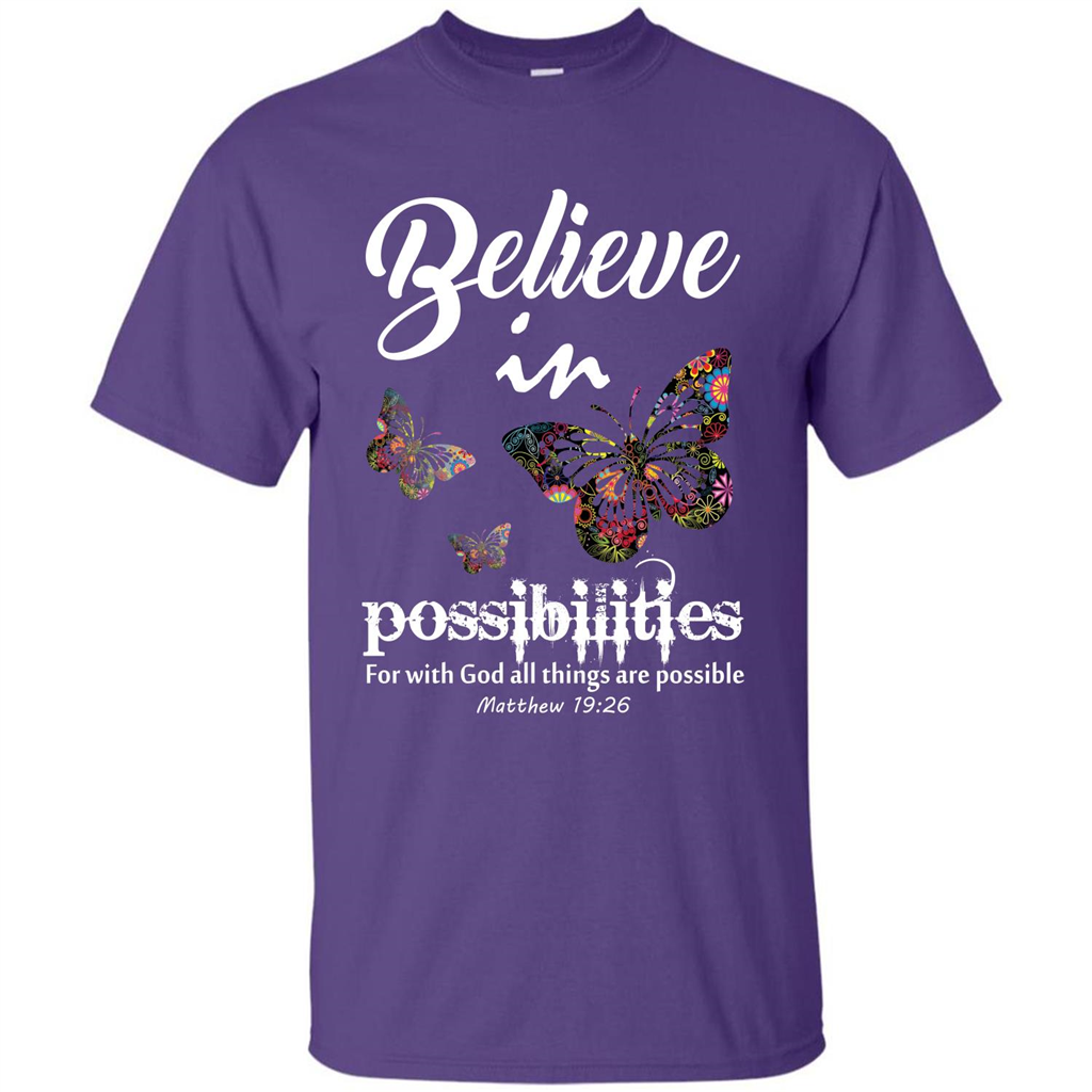 Christian T-shirt Believe In Possibilities For With God T-shirt Purple