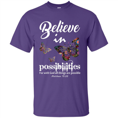 Christian T-shirt Believe In Possibilities For With God T-shirt Purple