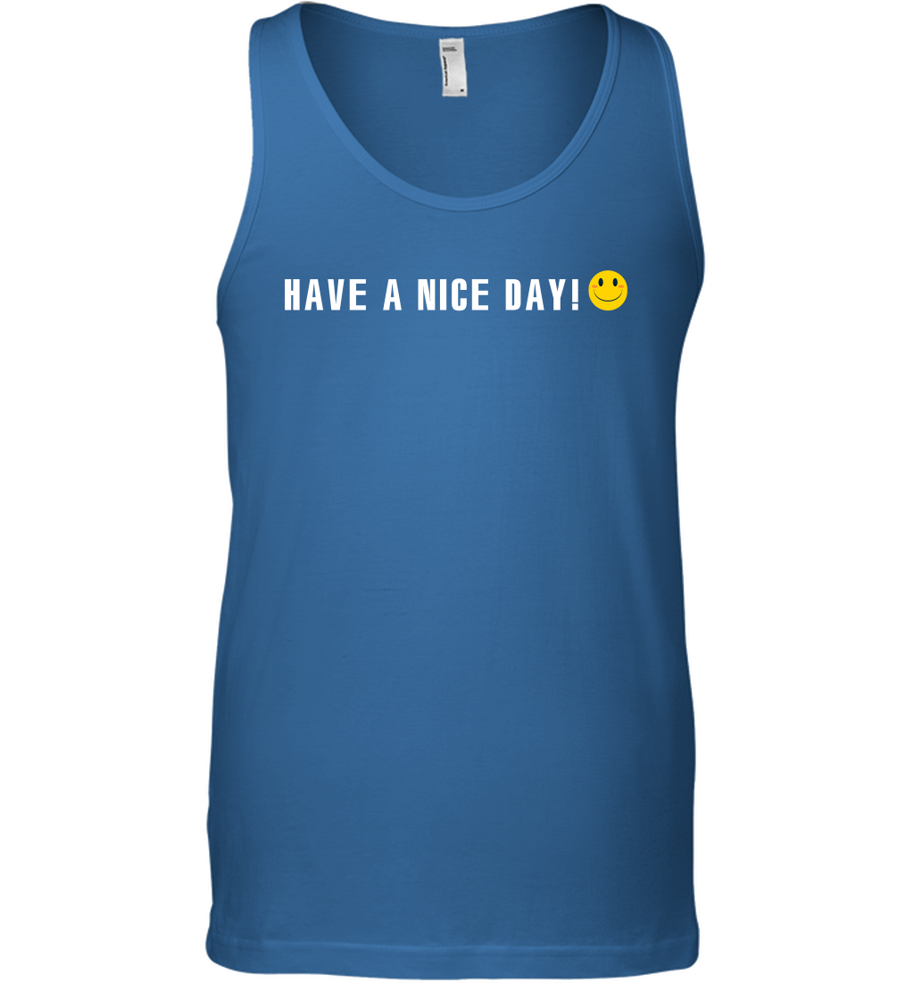 Have A Nice Day Shirt Tank Top Tank Top Royal