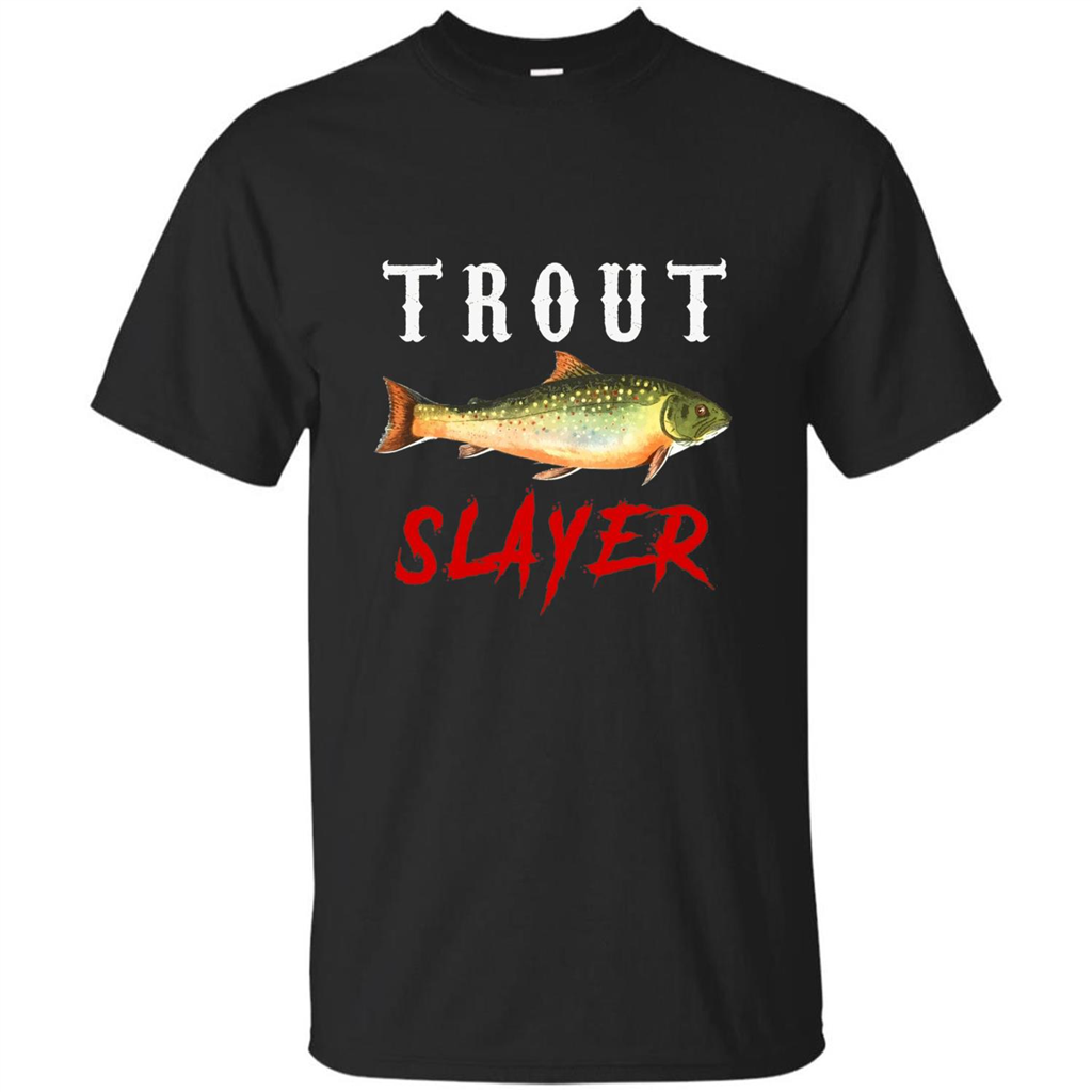 Fisherman T-shirt Trout Slayer T-Shirt - WackyTee