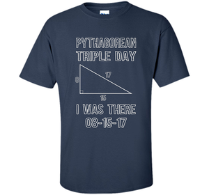 Pythagorean Triple Day 2017 8-15-17 Geeky T-shirt